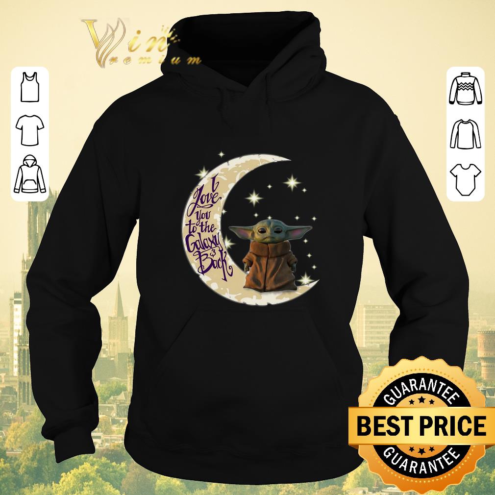 Funny Baby Yoda moon i love you to the galaxy back Star Wars shirt sweater 4 - Funny Baby Yoda moon i love you to the galaxy & back Star Wars shirt sweater