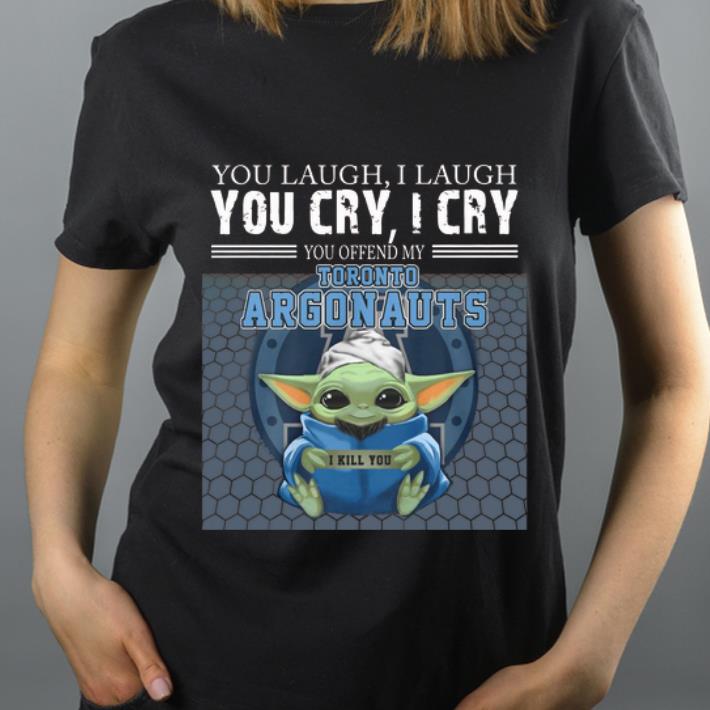 Great Baby Yoda You Offend My Toronto Argonauts I Kill You shirt 4 - Great Baby Yoda You Offend My Toronto Argonauts I Kill You shirt