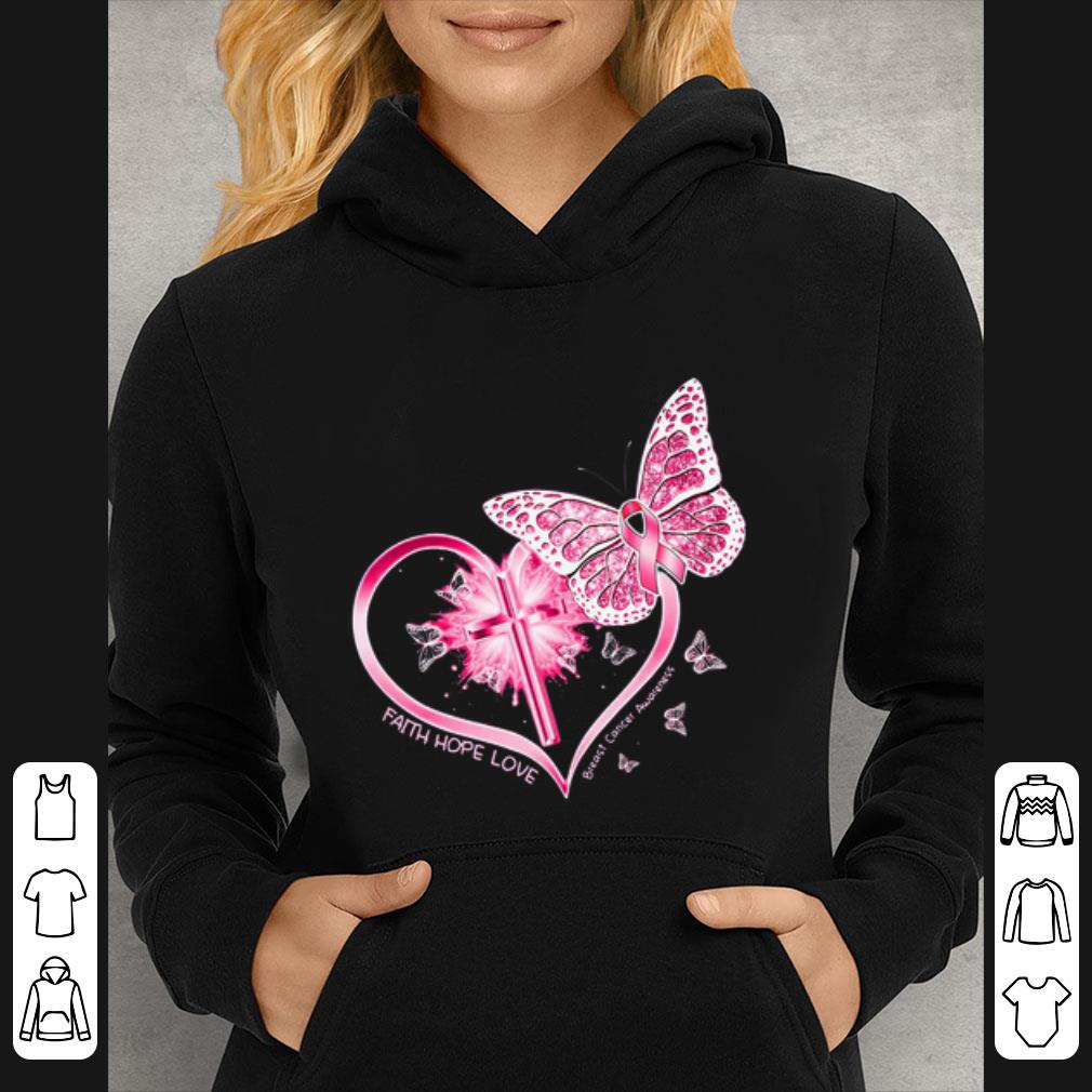 Great Butterflies heart faith hope love breast cancer awareness shirt 4 1 - Great Butterflies heart faith hope love breast cancer awareness shirt