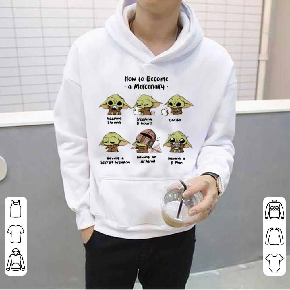 Great Star Wars Baby Yoda How To Become A Mercenary shirt 4 - Great Star Wars Baby Yoda How To Become A Mercenary shirt