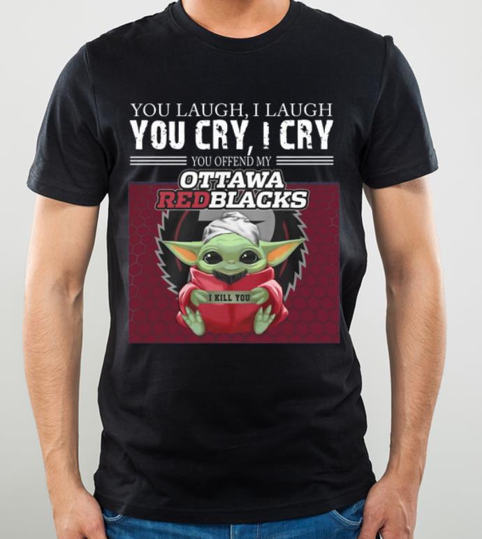 Hot Baby Yoda You Offend My Ottawa Redblacks I Kill You shirt 4 - Hot Baby Yoda You Offend My Ottawa Redblacks I Kill You shirt