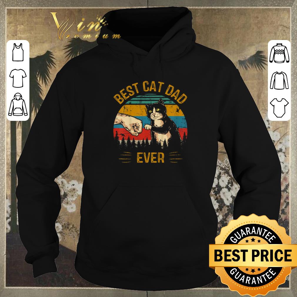Hot Best Cat Dad Ever Paw Fist Bump Fit Vintage shirt sweater 4 - Hot Best Cat Dad Ever Paw Fist Bump Fit Vintage shirt sweater