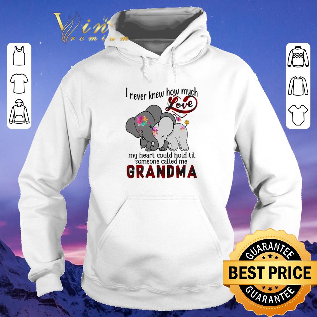 Hot Elephants I never knew how much love someone called me grandma shirt sweater Hot Elephants I never knew how much love someone called me grandma shirt sweater 4 - Hot Elephants I never knew how much love someone called me grandma shirt sweater