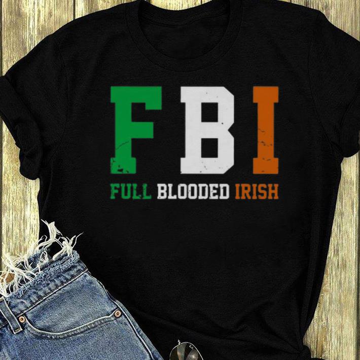 Hot FBI Full Blooded Irish shirt 4 - Hot FBI Full Blooded Irish shirt