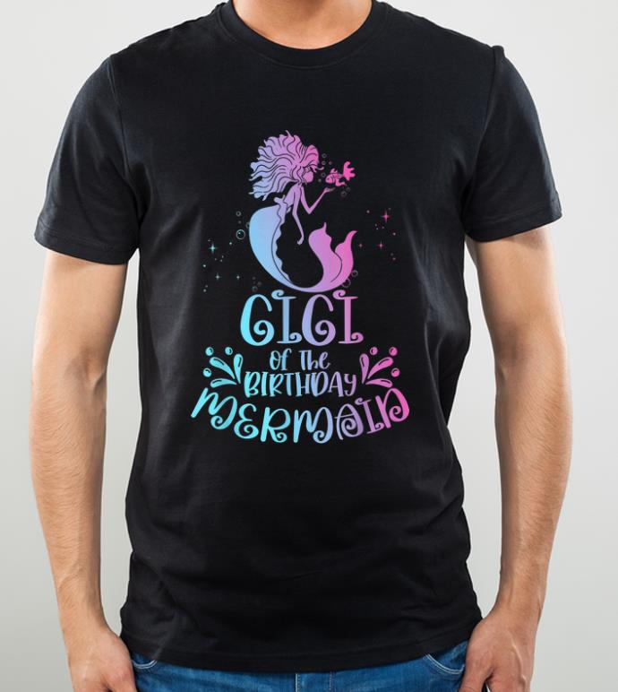 Hot Gigi Of The Birthday Mermaid shirt 4 - Hot Gigi Of The Birthday Mermaid shirt
