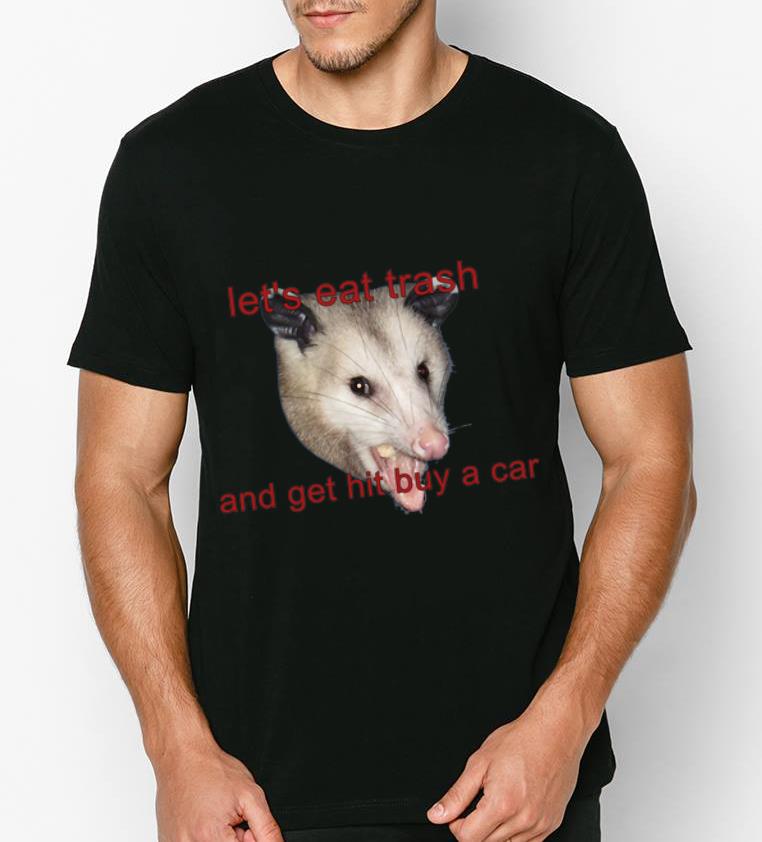 Hot Possumcore Rat Let s Eat Trash And Get Hit By A Car shirt 4 - Hot Possumcore Rat Let’s Eat Trash And Get Hit By A Car shirt