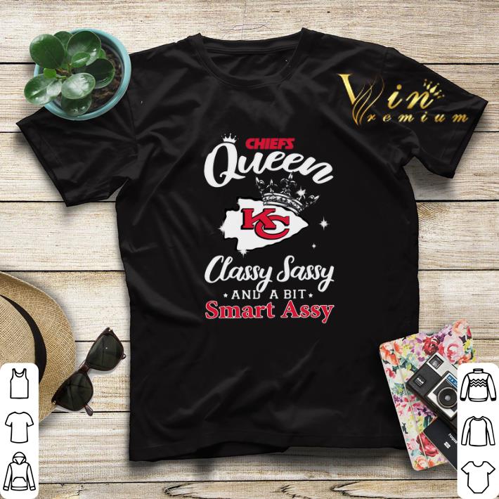 Kansas City Chiefs Queen classy Sassy and a bit smart assy shirt sweater Kansas City Chiefs Queen classy Sassy and a bit smart assy shirt sweater 4 - Kansas City Chiefs Queen classy Sassy and a bit smart assy shirt sweater