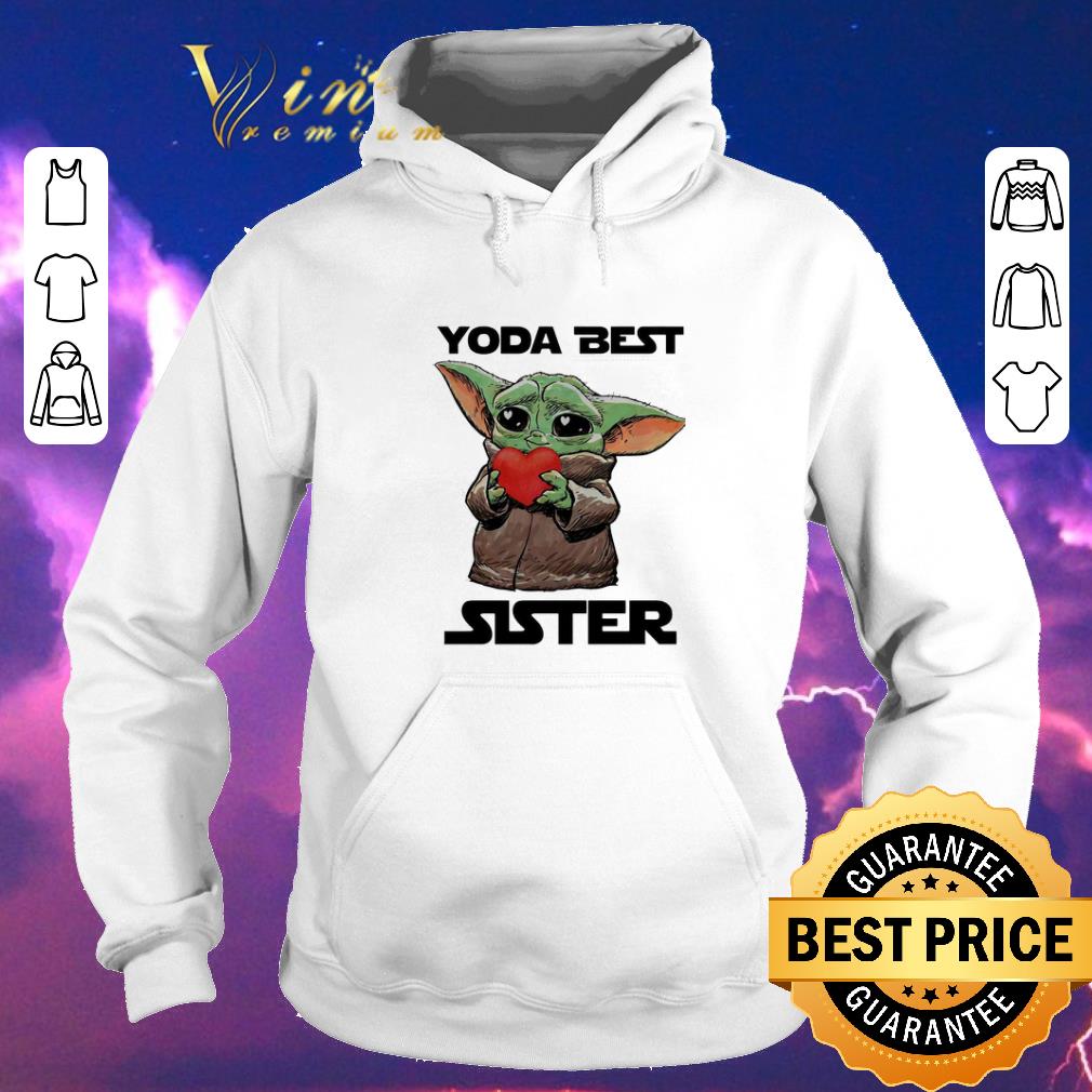 Nice Baby Yoda Best Sister Star Wars shirt sweater 4 - Nice Baby Yoda Best Sister Star Wars shirt sweater