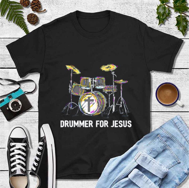 Nice Drummer For Jesus Music Lovers shirt 4 - Nice Drummer For Jesus Music Lovers shirt