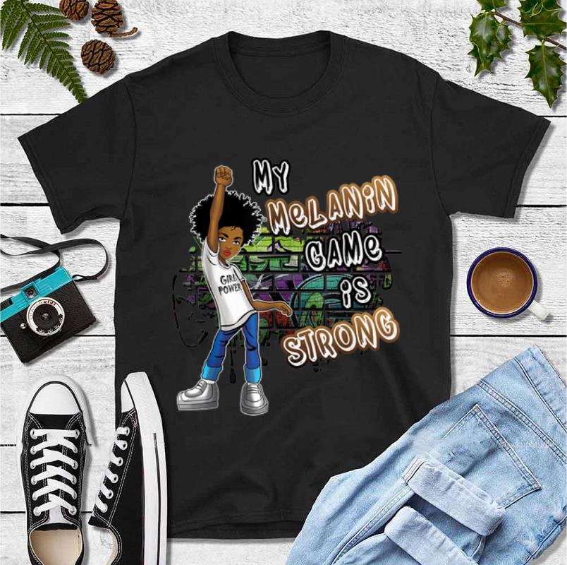 Official Black Magic Girl Phenomenal My Melanin Game Is Strong shirt 4 - Official Black Magic Girl Phenomenal My Melanin Game Is Strong shirt