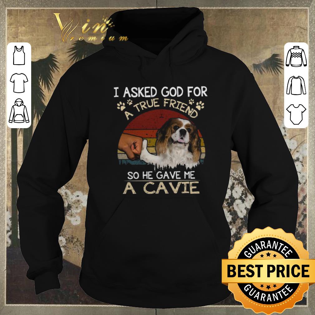 Official I Asked God For A True Friend So He Gave Me A Cavie dog Vintage shirt sweater Official I Asked God For A True Friend So He Gave Me A Cavie dog Vintage shirt sweater 4 - Official I Asked God For A True Friend So He Gave Me A Cavie dog Vintage shirt sweater