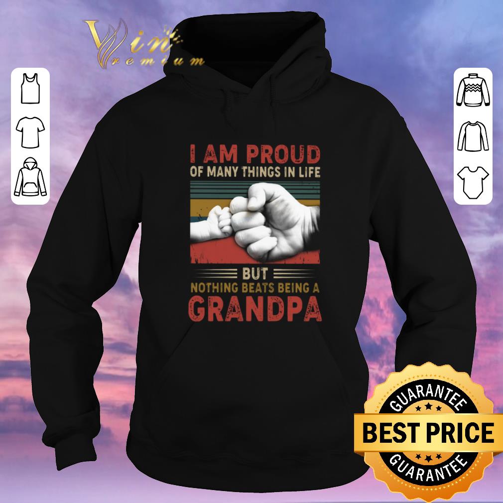 Official I am proud of many things in life but nothing beats being a grandpa vintage shirt sweater Official I am proud of many things in life but nothing beats being a grandpa vintage shirt sweater 4 - Official I am proud of many things in life but nothing beats being a grandpa vintage shirt sweater