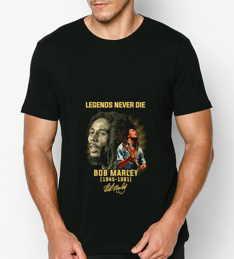 Official Legends never die Bob Marley 1945 1981 signature shirt 4 - Official Legends never die Bob Marley 1945-1981 signature shirt