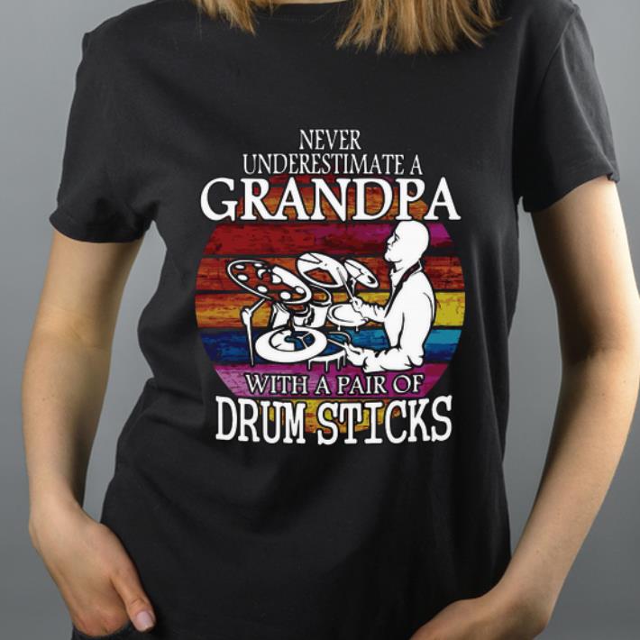 Official Never Underestimate A Grandpa With A Pair Of Drum Sticks Vintage shirt 4 - Official Never Underestimate A Grandpa With A Pair Of Drum Sticks Vintage shirt