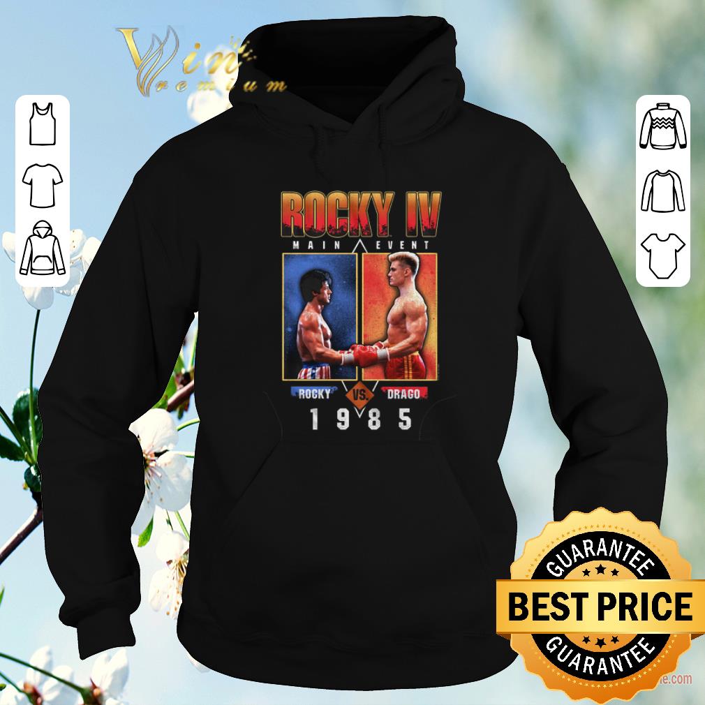 Official Rocky IV Main Event Rocky Balboa vs Ivan Drago 1985 shirt sweater 4 - Official Rocky IV Main Event Rocky Balboa vs Ivan Drago 1985 shirt sweater