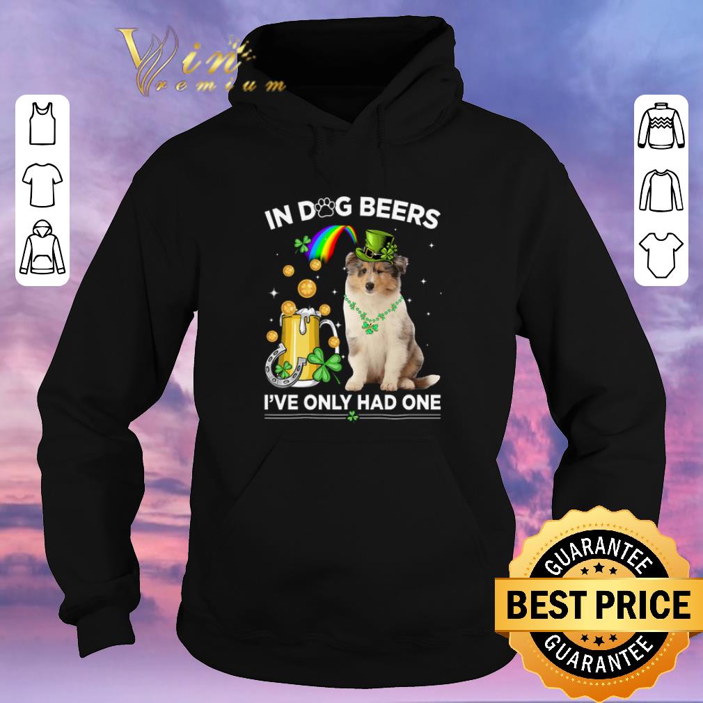 Official Rough Collie in dog beers i've only had one St Patrick day shirt sweater Official Rough Collie in dog beers i ve only had one St Patrick day shirt sweater 4 - Official Rough Collie in dog beers i've only had one St Patrick day shirt sweater