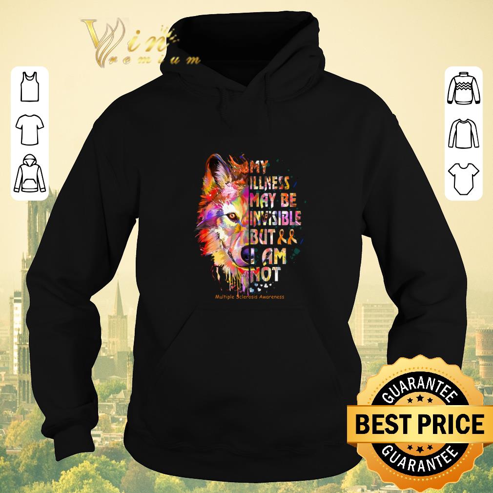 Official Wolf colors my illness may be invisible but i am not Multiple Sclerosis Awareness shirt sweater Official Wolf colors my illness may be invisible but i am not Multiple Sclerosis Awareness shirt sweater 4 - Official Wolf colors my illness may be invisible but i am not Multiple Sclerosis Awareness shirt sweater