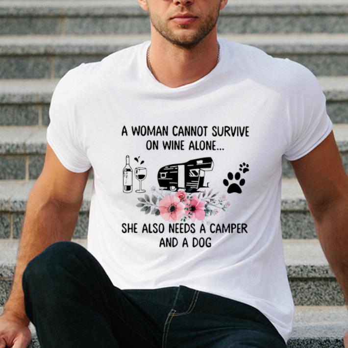 Original A Woman Cannot Survive On Wine Alone She Also Needs A Camper And A Dog shirt 4 - Original A Woman Cannot Survive On Wine Alone She Also Needs A Camper And A Dog shirt
