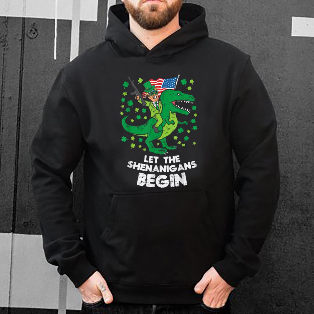 Original Donald Trump Gun T rex Let Shenanigans Begin St Patricks Day shirt 4 - Original Donald Trump Gun T-rex Let Shenanigans Begin St Patricks Day shirt