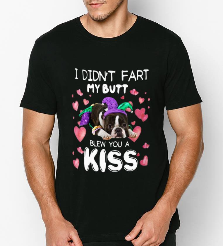 Original I Didn t Fart My Butt Blew You A Kiss French Bulldog shirt 4 - Original I Didn’t Fart My Butt Blew You A Kiss French Bulldog shirt