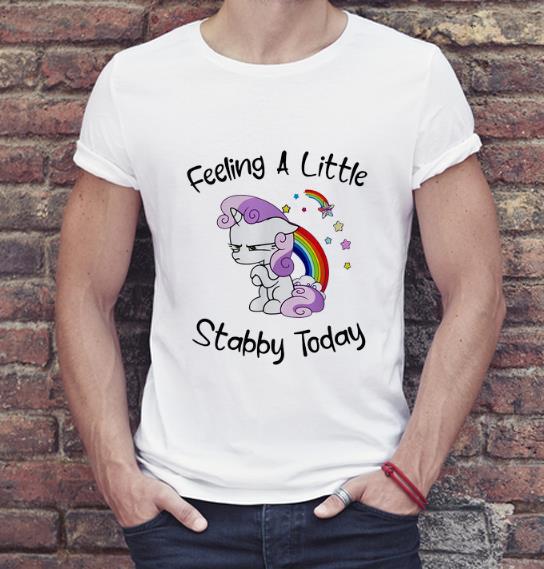 Original Unicorn Feeling A Little Stabby Today shirt 4 - Original Unicorn Feeling A Little Stabby Today shirt