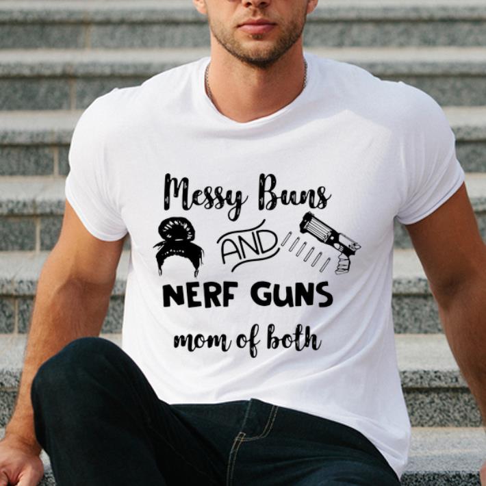 Premium Messy Buns And Nerf Guns Mom Of Both shirt 4 - Premium Messy Buns And Nerf Guns Mom Of Both shirt