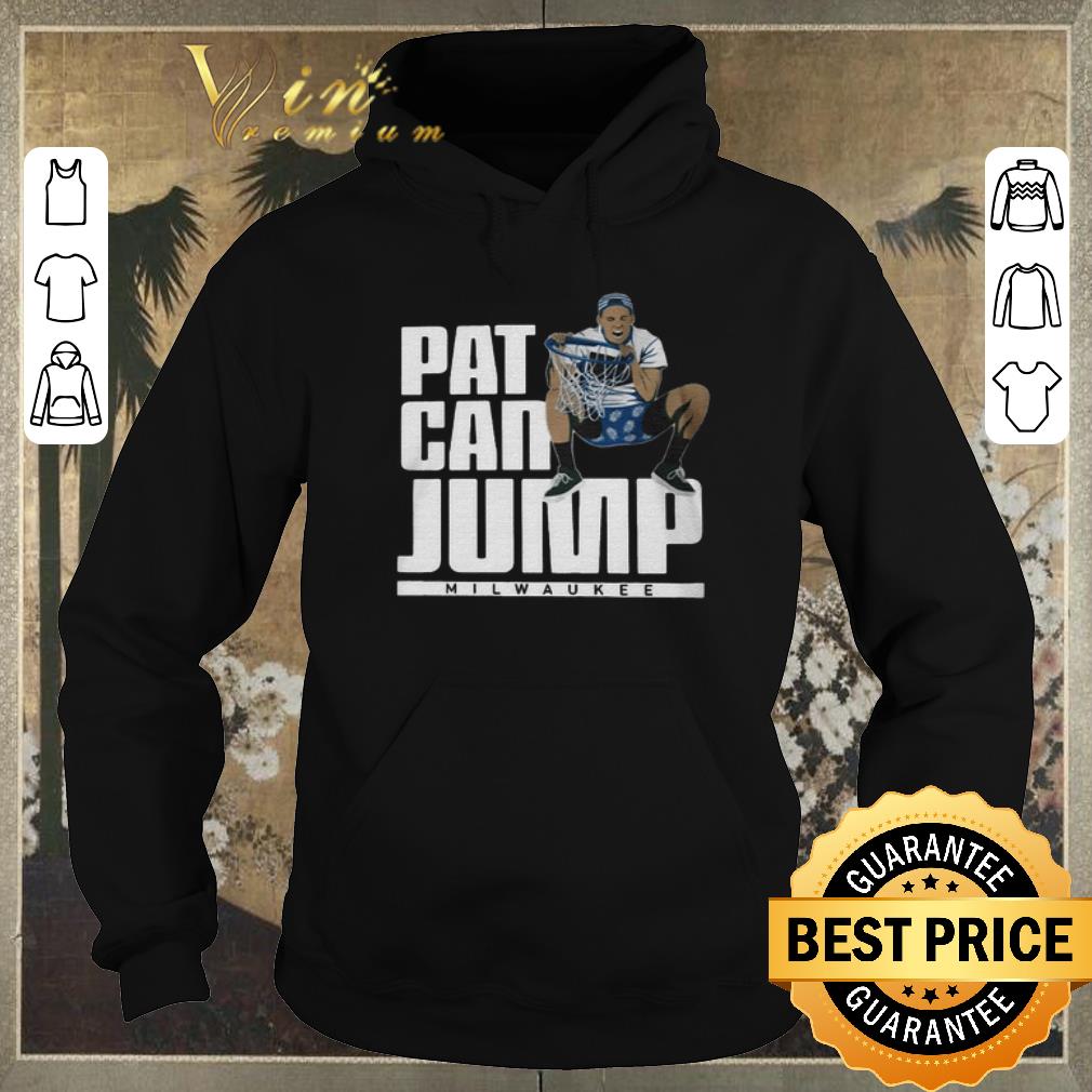 Premium Pat can jump Milwaukee Bucks Pat Connaughton shirt sweater 4 - Premium Pat can jump Milwaukee Bucks Pat Connaughton shirt sweater