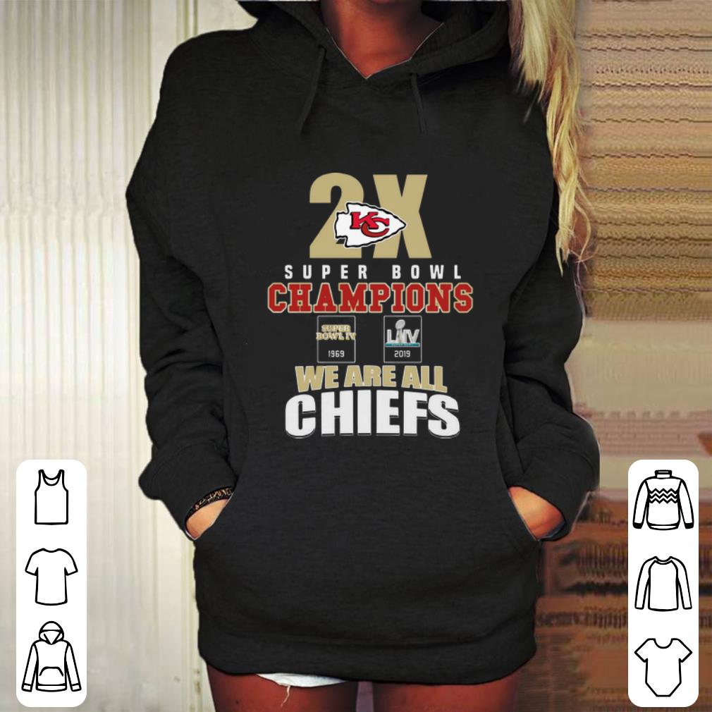 Pretty 2X Kansas City Chiefs Super Bowl Champions We Are All Chiefs shirt Pretty 2X Kansas City Chiefs Super Bowl Champions We Are All Chiefs shirt 4 - Pretty 2X Kansas City Chiefs Super Bowl Champions We Are All Chiefs shirt