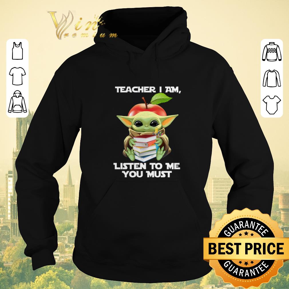Pretty Baby Yoda teacher I am listen to me you must Star Wars shirt sweater 4 - Pretty Baby Yoda teacher I am listen to me you must Star Wars shirt sweater