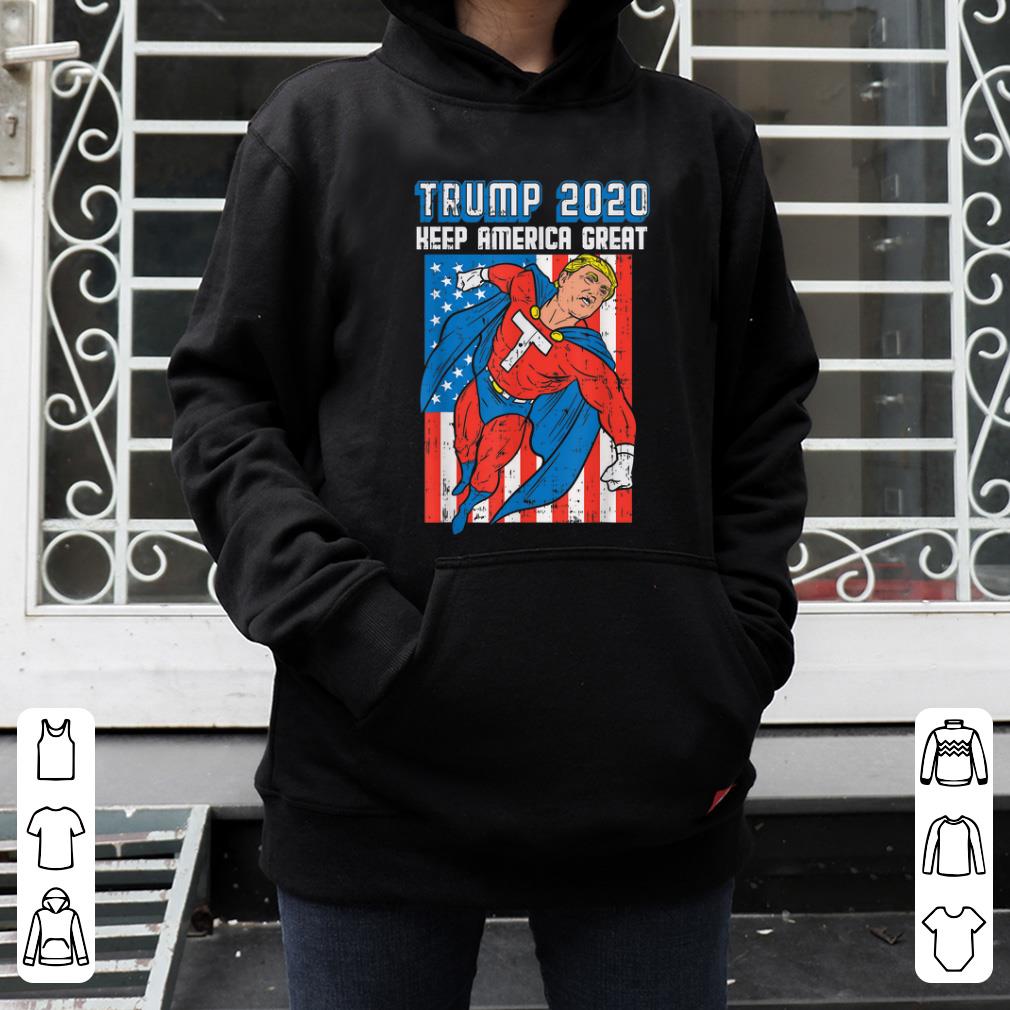 Pretty Donald Trump Superhero Trump 2020 Keep America Great shirt 4 - Pretty Donald Trump Superhero Trump 2020 Keep America Great shirt