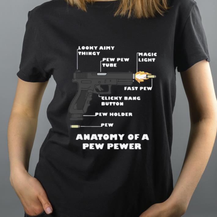 Pretty Gun Anatomy Of A Pew Pewer shirt 4 - Pretty Gun Anatomy Of A Pew Pewer shirt