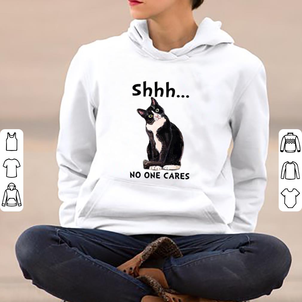 Pretty Shhs No One Cares Cat Lovers shirt 4 - Pretty Shhs No One Cares Cat Lovers shirt