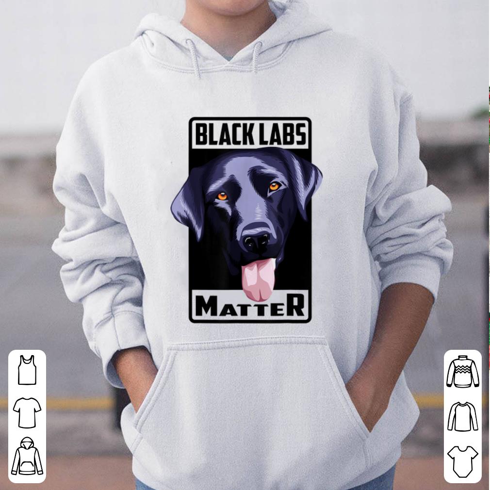 Top Black Labs Matter Labs Fanatics Dog Lovers shirt 4 - Top Black Labs Matter Labs Fanatics Dog Lovers shirt