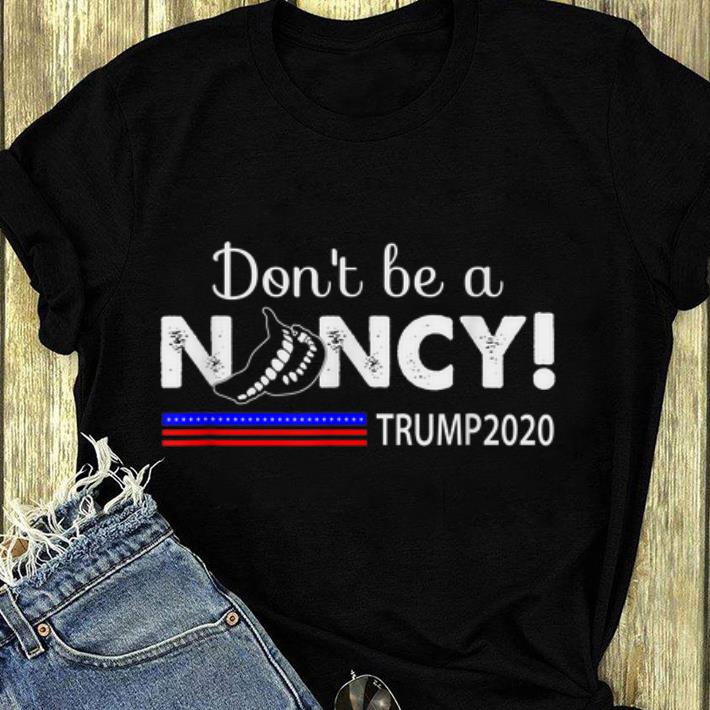 Top Don t Be A Nancy Pelosi SOTU Trump 2020 shirt 4 - Top Don't Be A Nancy Pelosi SOTU Trump 2020 shirt