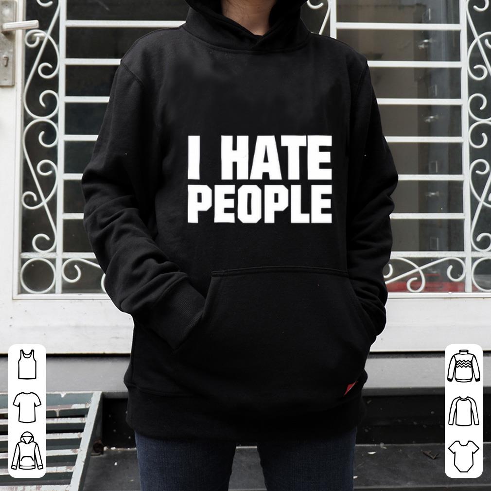 Top I Hate People shirt 4 - Top I Hate People shirt
