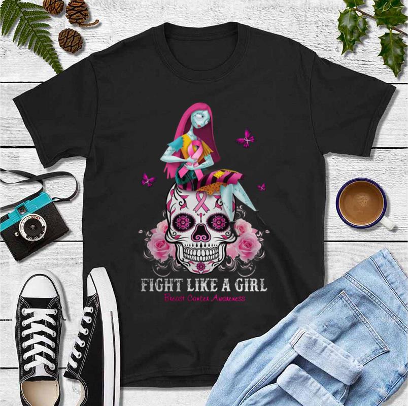 Top Sally Fight Like A Girl Breast Cancer Awareness Sugar Skull shirt 4 - Top Sally Fight Like A Girl Breast Cancer Awareness Sugar Skull shirt