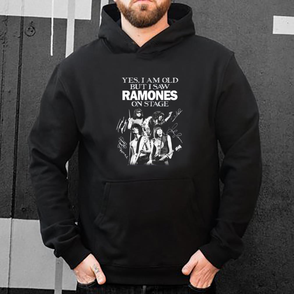 Top Yes I am old but I saw Ramones on stage signature shirt 4 - Top Yes I am old but I saw Ramones on stage signature shirt