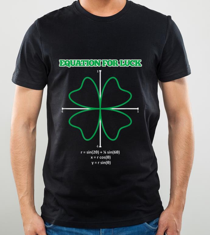 Awesome Equation For Luck Clover Irish Math Funny Teacher Gift Idea shirt 4 - Awesome Equation For Luck Clover Irish Math Funny Teacher Gift Idea shirt