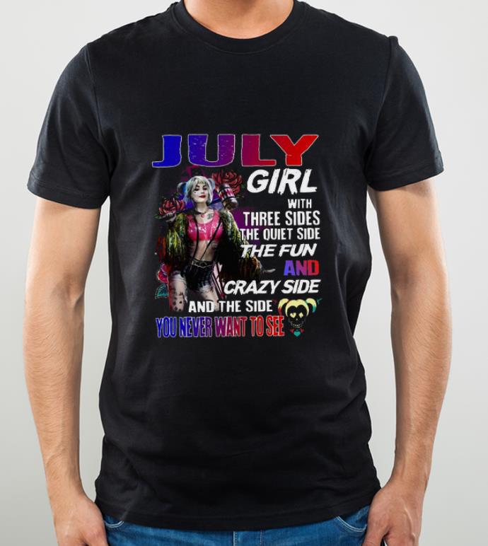 Awesome Harley Quinn July girl with three sides and the side you never want to see shirt 4 - Awesome Harley Quinn July girl with three sides and the side you never want to see shirt