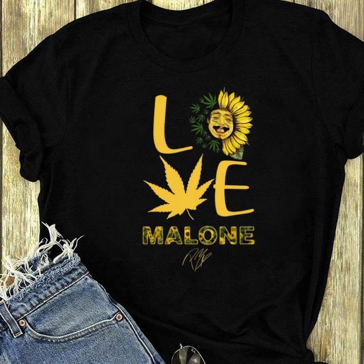 Awesome Love Sunflower And Weed Cannabis Malone Signature shirt 4 - Awesome Love Sunflower And Weed Cannabis Malone Signature shirt