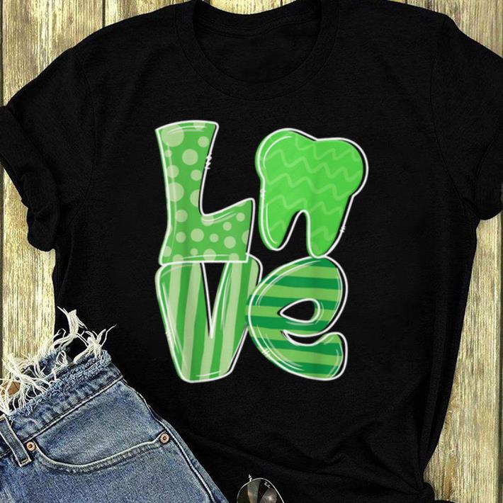 Awesome Love Tooth Dentist Dental Assistant St Patrick s Day Gifts shirt 4 - Awesome Love Tooth Dentist Dental Assistant St Patrick's Day Gifts shirt