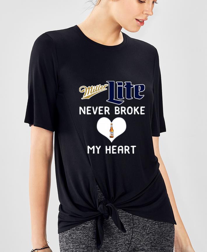 Awesome Miller Lite Never Broke My Heart shirt 4 - Awesome Miller Lite Never Broke My Heart shirt