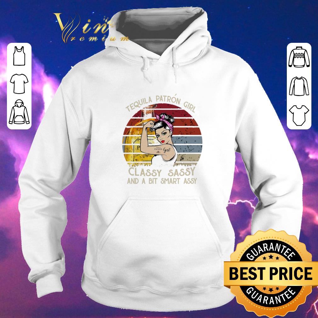 Awesome Tequila Patron girl classy sassy and a bit smart assy vintage shirt sweater 4 - Awesome Tequila Patron girl classy sassy and a bit smart assy vintage shirt sweater