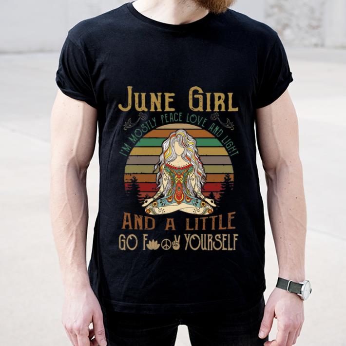 Beautiful Vintage June Girl I m Mostly Peace Love And Light Go Fuck Yourself shirt 4 - Beautiful Vintage June Girl I'm Mostly Peace Love And Light Go Fuck Yourself shirt