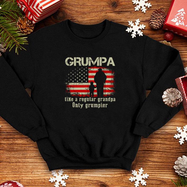 Best American flag Grumpa like a regular grandpa only grumpier shirt 4 - Best American flag Grumpa like a regular grandpa only grumpier shirt