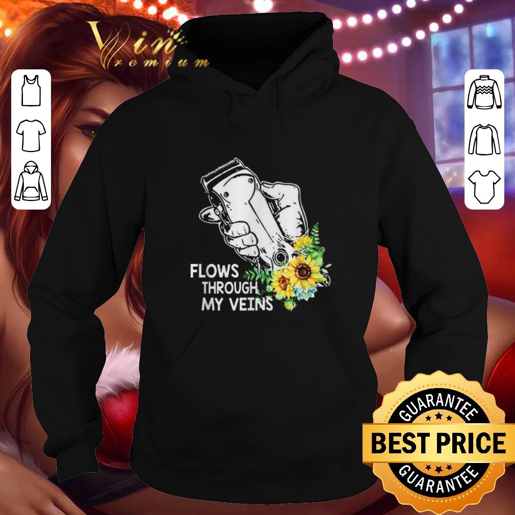 Best Hairstylist flows through my veins shirt 4 - Best Hairstylist flows through my veins shirt