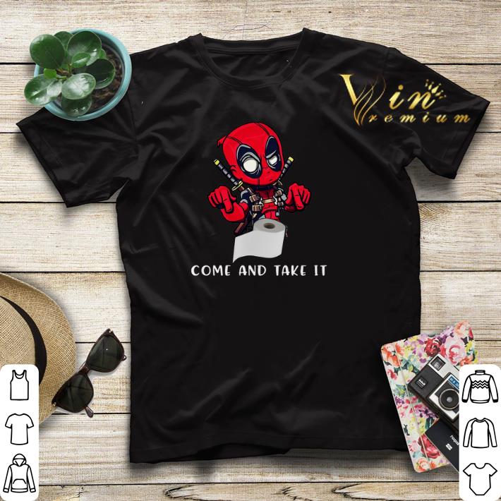 Deadpool Toilet Paper Come and Take It Coronavirus shirt sweater 4 1 - Deadpool Toilet Paper Come and Take It Coronavirus shirt sweater