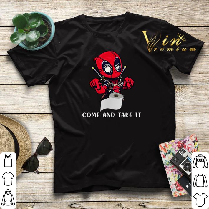 Deadpool come and take it Toilet Paper shirt sweater Deadpool come and take it Toilet Paper shirt sweater 4 - Deadpool come and take it Toilet Paper shirt sweater