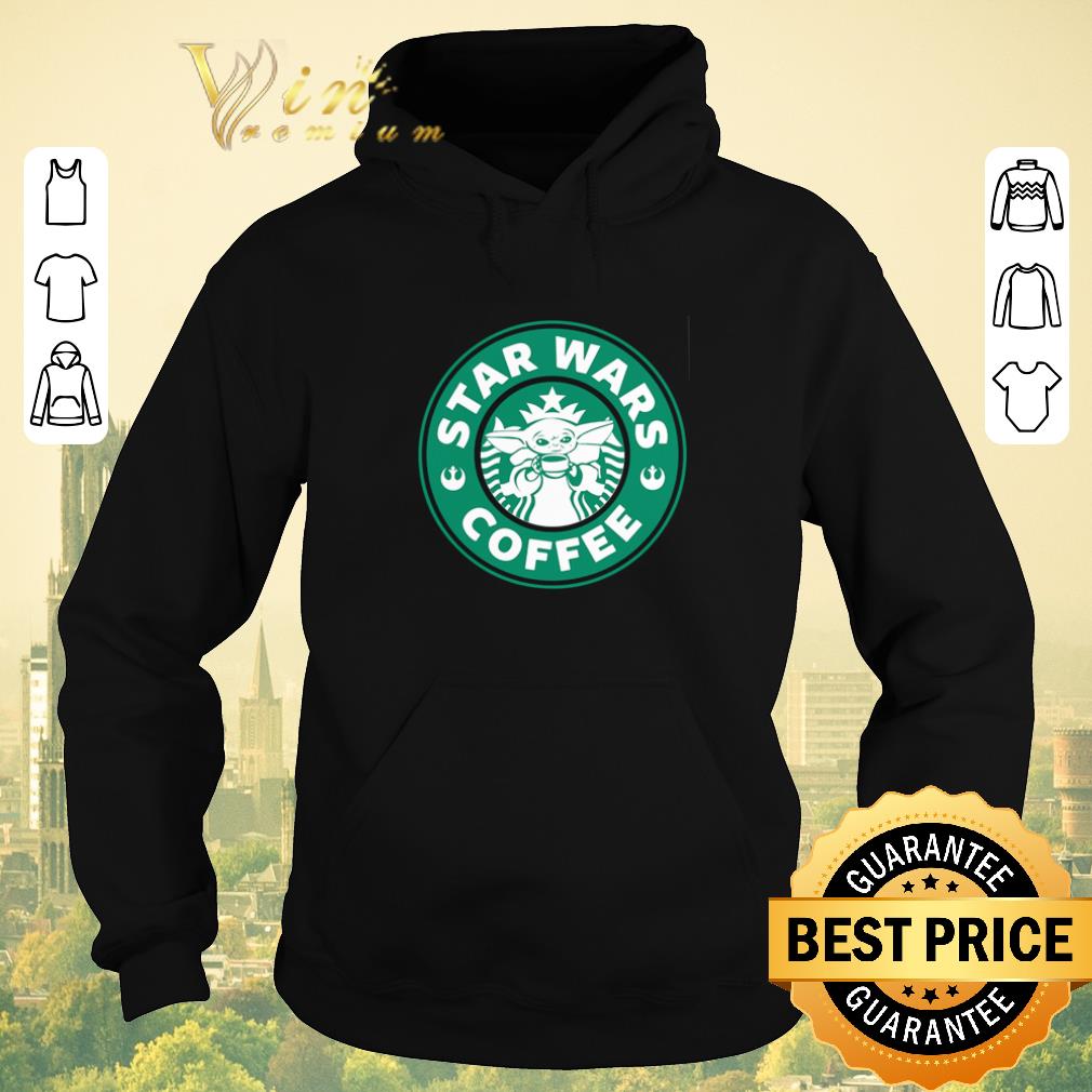 Funny Baby Yoda Star Wars Coffee Starbucks logo shirt sweater 4 - Funny Baby Yoda Star Wars Coffee Starbucks logo shirt sweater