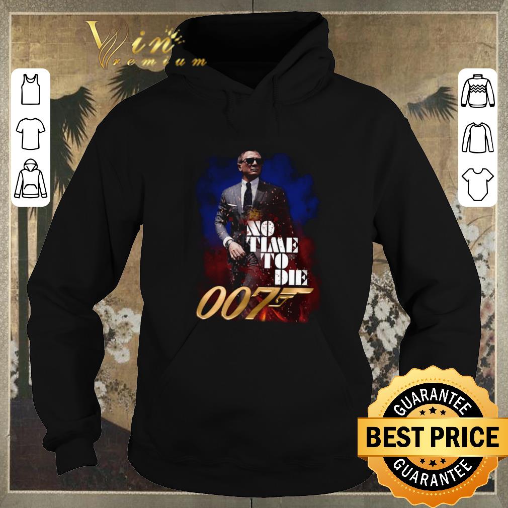 Funny Jame Bond No Time To Die 007 shirt sweater 4 - Funny Jame Bond No Time To Die 007 shirt sweater